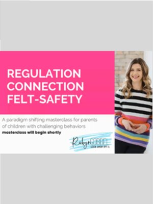 cover image of Regulation, Connection, & Felt Safety (Audio)